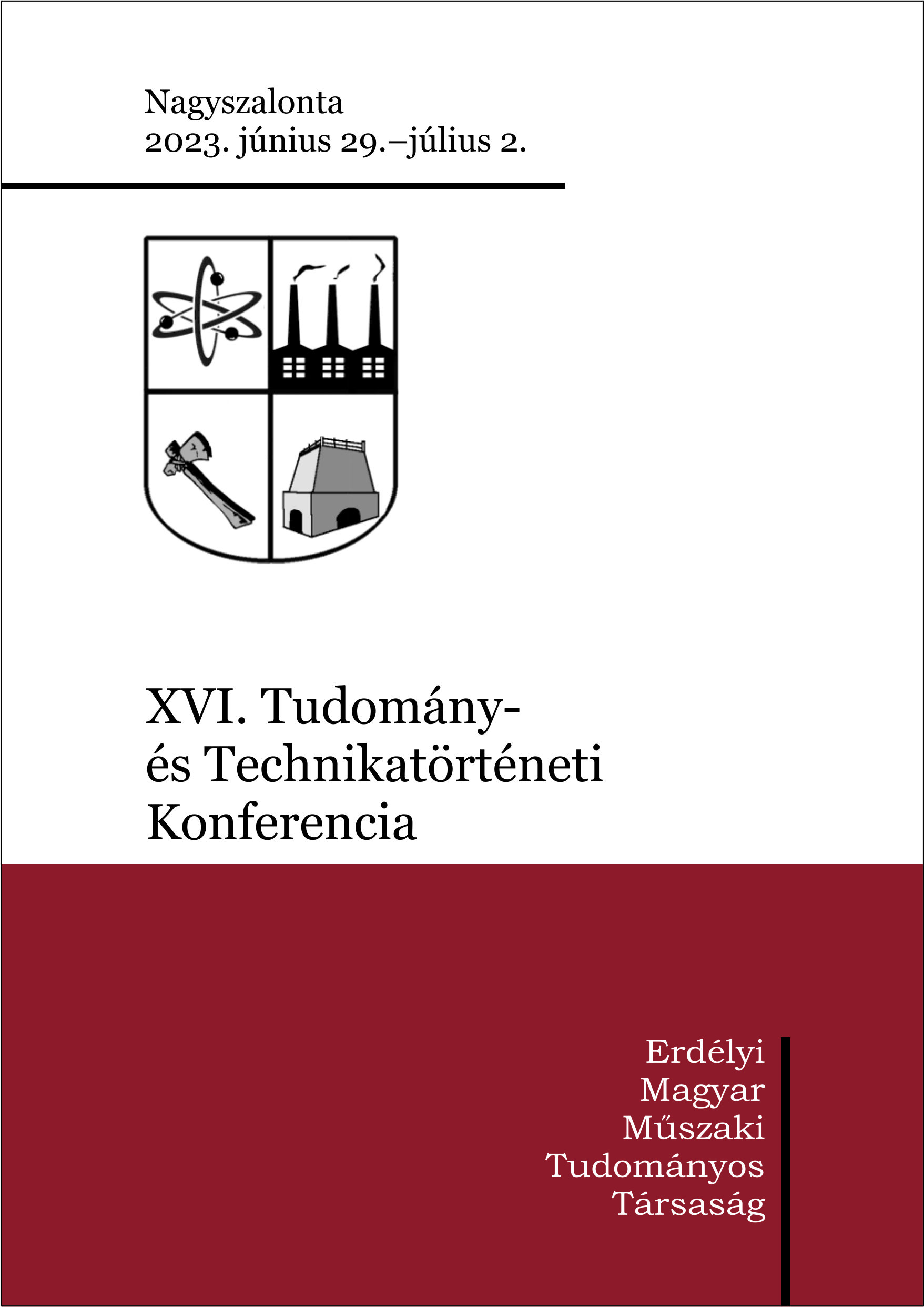 					View XVI. Tudomány- és Technikatörténeti Konferencia • 2023
				