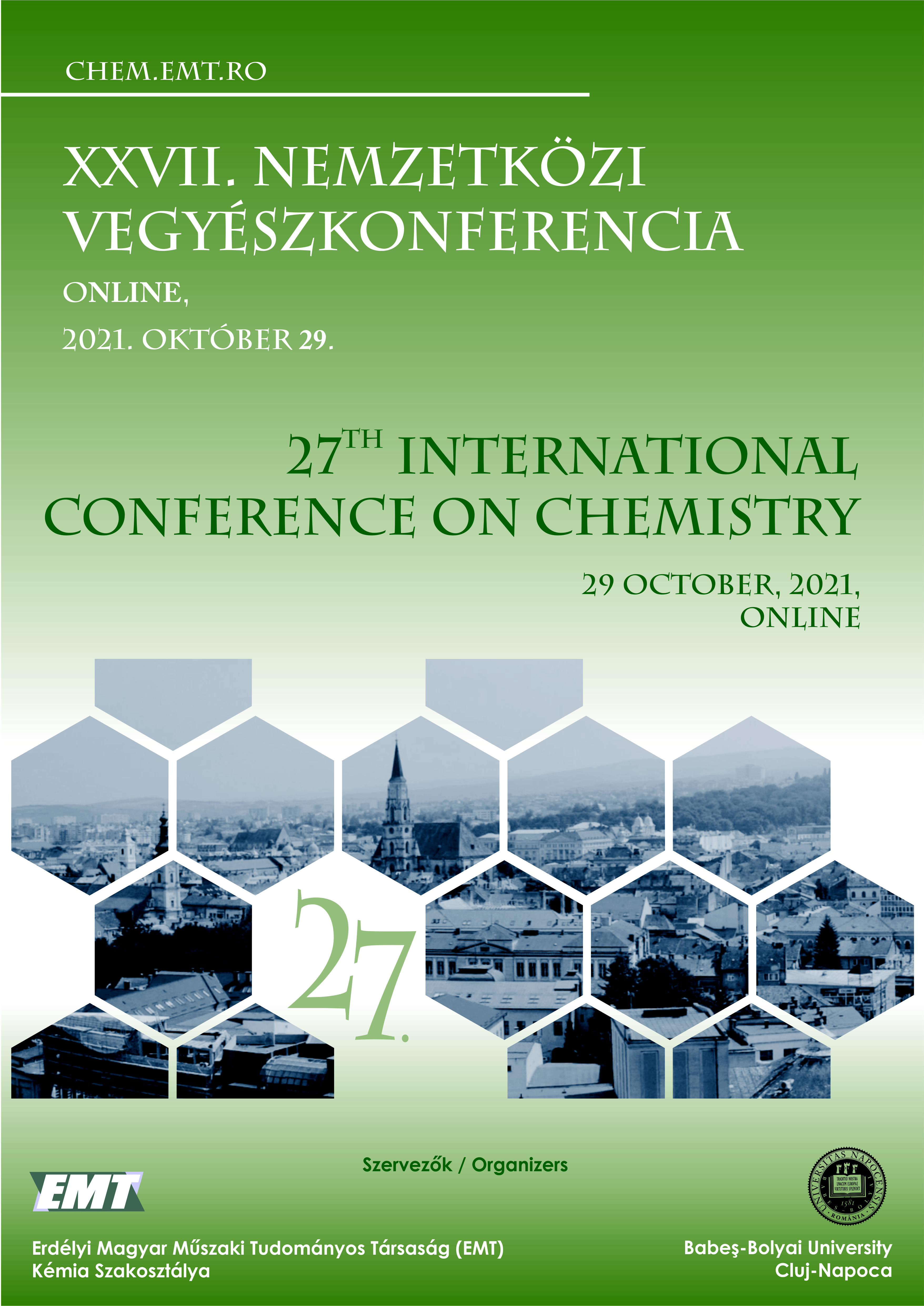 					View XXVII. Nemzetközi Vegyészkonferencia / 27th International Conference on Chemistry
				