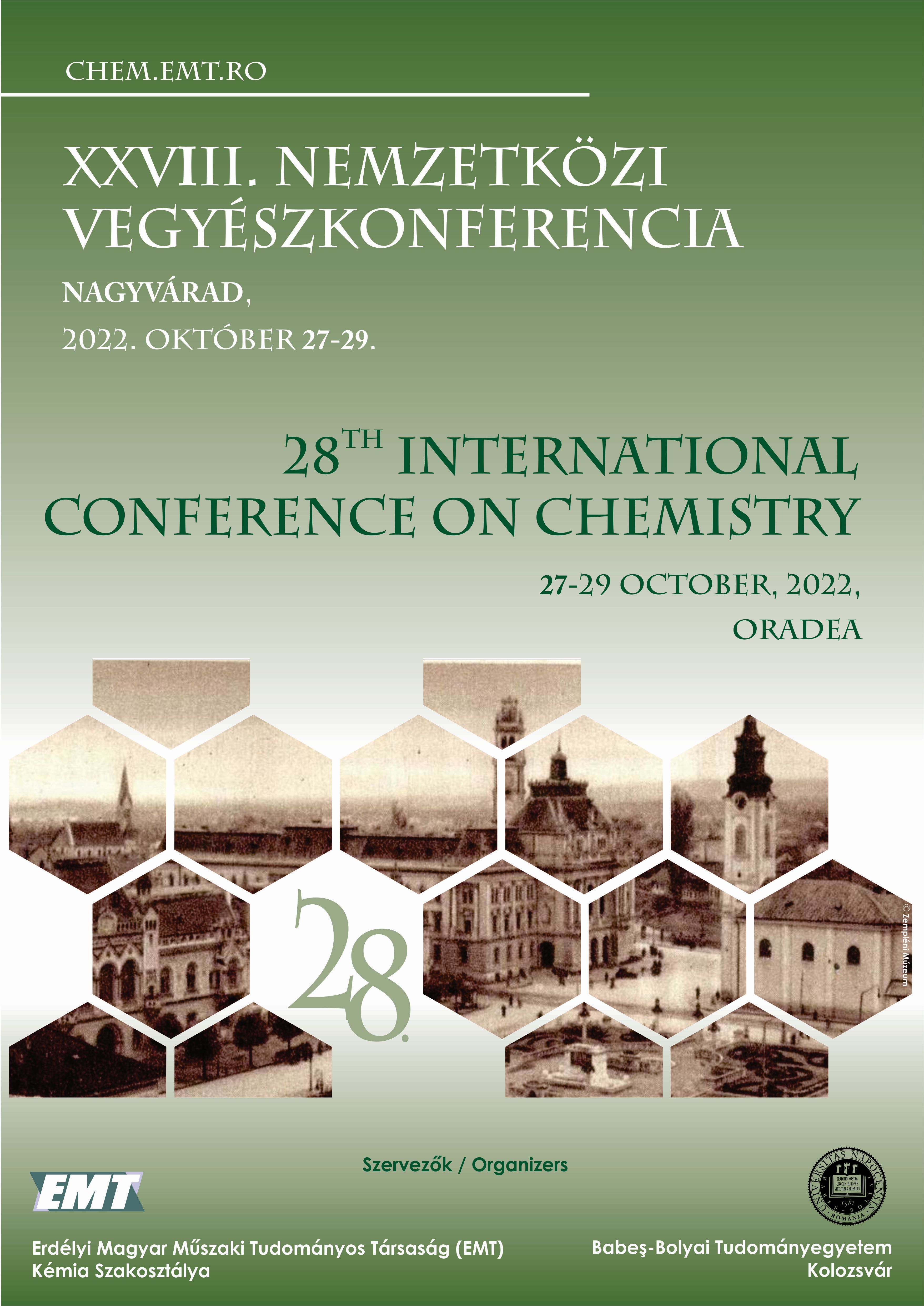 					View XXVIII. Nemzetközi Vegyészkonferencia / 28th International Conference on Chemistry
				